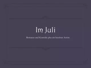 im juli