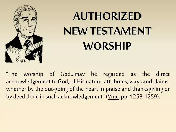 authorized new testament worship