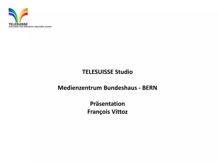 telesuisse studio medienzentrum bundeshaus bern pr sentation fran ois vittoz