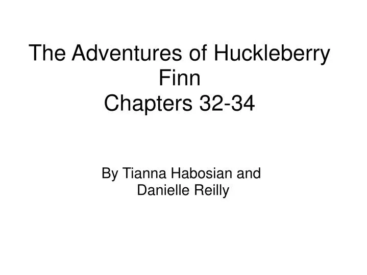 the adventures of huckleberry finn chapters 32 34