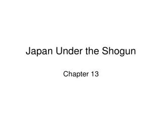 Japan Under the Shogun