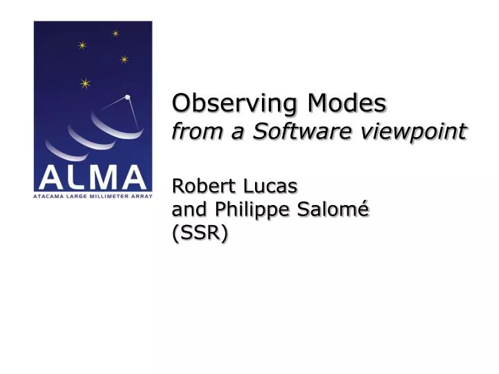 observing modes from a software viewpoint robert lucas and philippe salom ssr