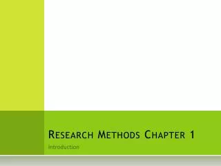 Research Methods Chapter 1
