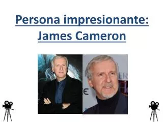 Persona impresionante : James Cameron