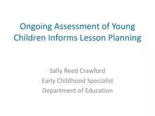 Ongoing Assessment of Young Children Informs Lesson Planning