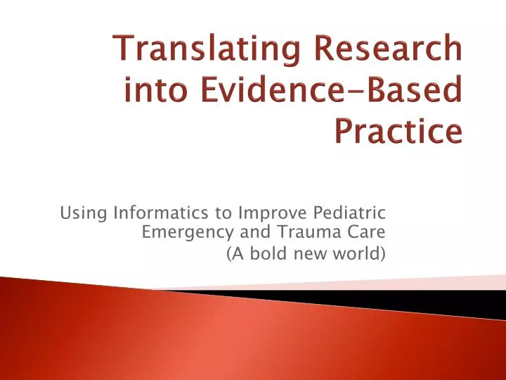 translating research into evidence based practice