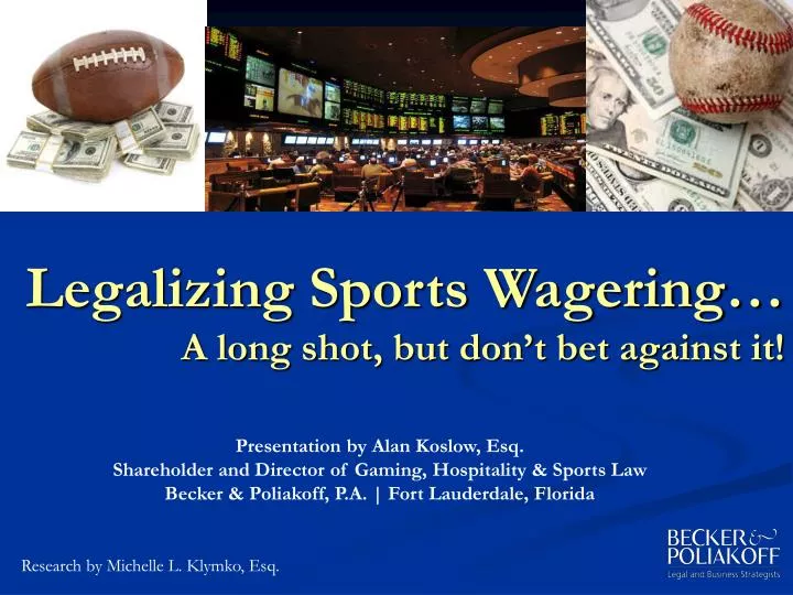 legalizing sports wagering a long shot but don t bet against it