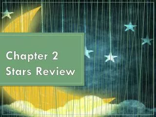 Chapter 2 Stars Review