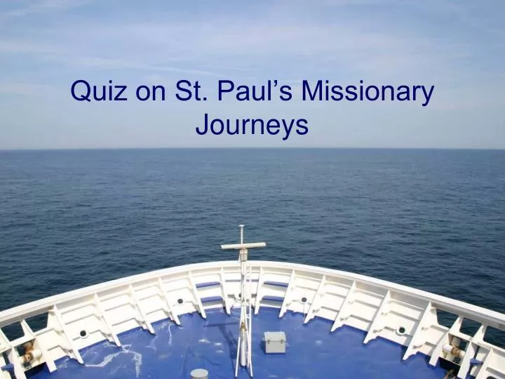 quiz on st paul s missionary journeys
