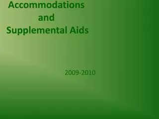 Accommodations and Supplemental Aids