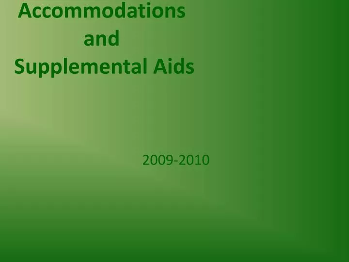 accommodations and supplemental aids