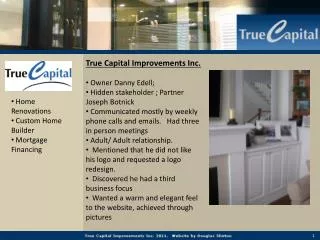 True Capital Improvements Inc. Owner Danny Edell ;
