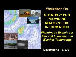 Workshop On STRATEGY FOR PROVIDING ATMOSPHERIC INFORMATION