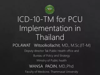 ICD-10-TM for PCU Implementation in Thailand