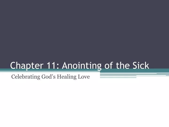 chapter 11 anointing of the sick