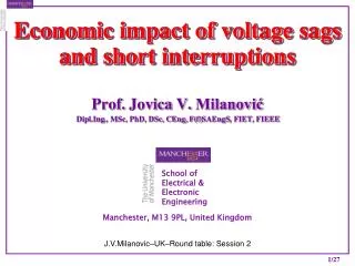 Economic impact of voltage sags and short interruptions