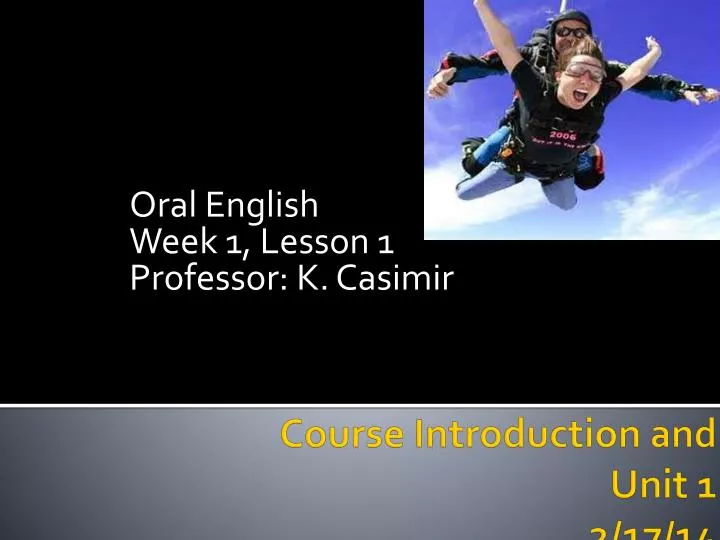 oral english week 1 lesson 1 professor k casimir