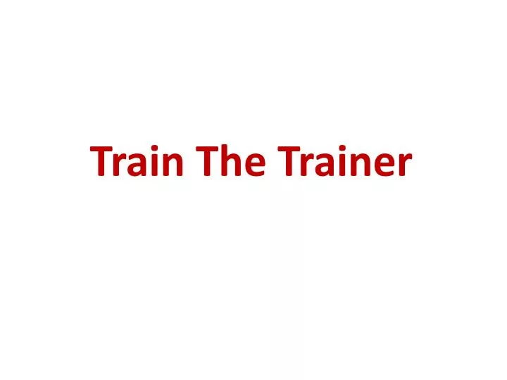 train the trainer
