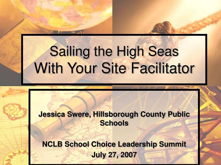 sailing the high seas with your site facilitator