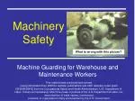 Machinery Safety - slide 1