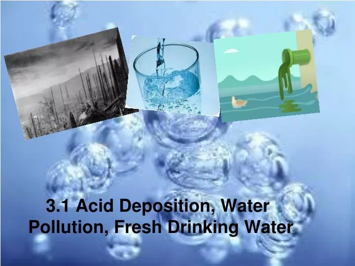 3 1 acid deposition water pollution fresh drinking water