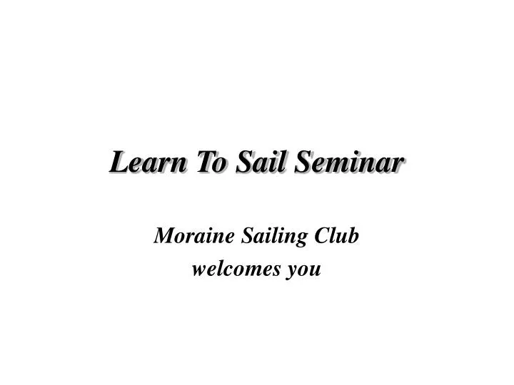 learn to sail seminar