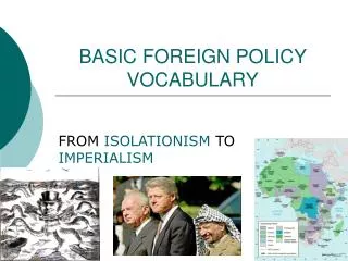 BASIC FOREIGN POLICY VOCABULARY