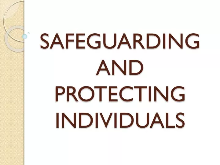 safeguarding and protecting individuals