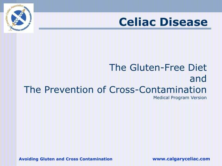 the gluten free diet and the prevention of cross contamination medical program version