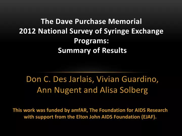 the dave purchase memorial 2012 national survey of syringe exchange programs summary of results