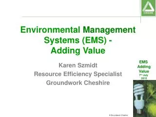 Environmental Management Systems (EMS) - Adding Value