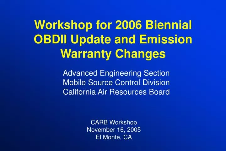 workshop for 2006 biennial obdii update and emission warranty changes