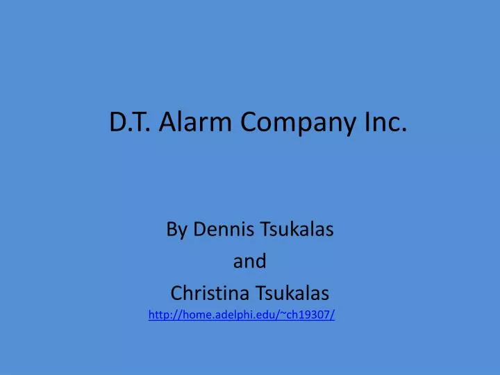 d t alarm company inc