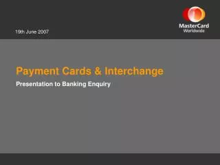 Payment Cards &amp; Interchange