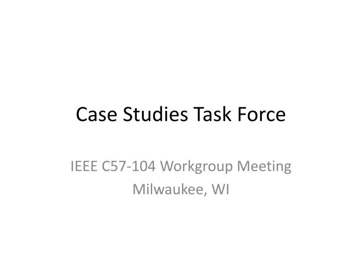 case studies task force