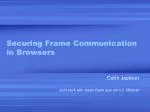 Securing Frame Communication in Browsers - slide 1