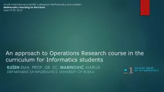 An approach to Operations Research course in the curriculum for Informatics students