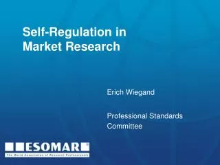 Self-Regulation in Market Research