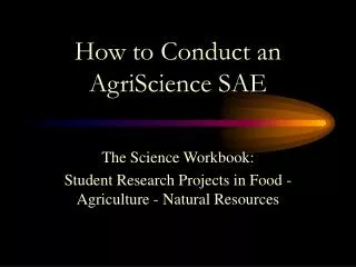 How to Conduct an AgriScience SAE