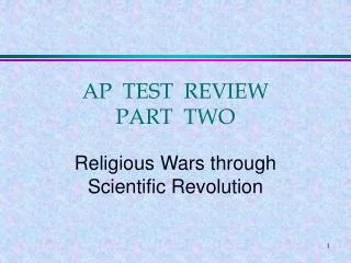 AP TEST REVIEW PART TWO