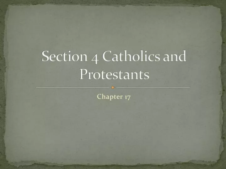 section 4 catholics and protestants
