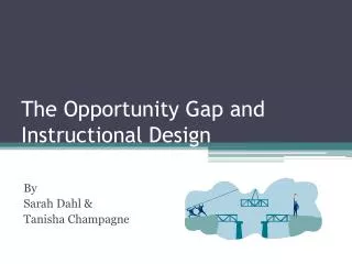 The Opportunity Gap and Instructional Design