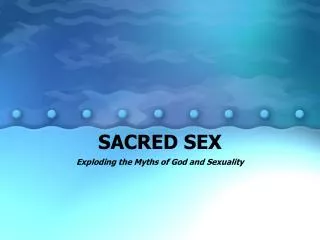 SACRED SEX