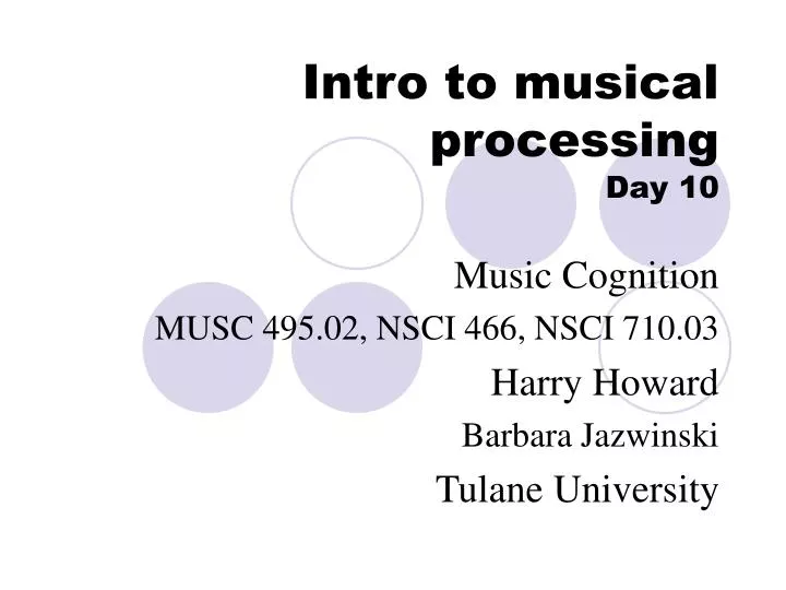 intro to musical processing day 10