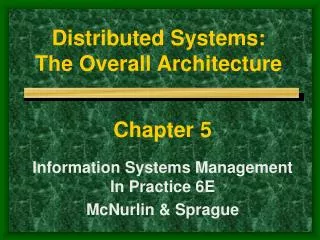 Distributed Systems: The Overall Architecture
