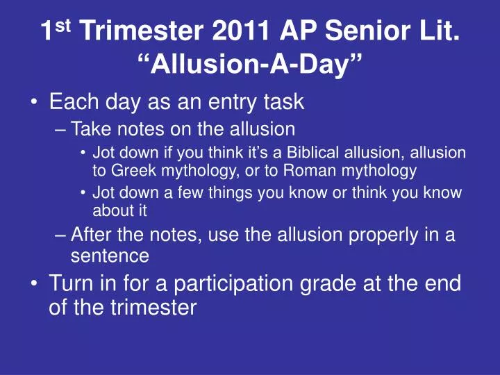 1 st trimester 2011 ap senior lit allusion a day