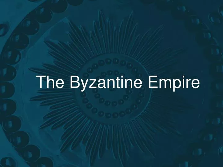 the byzantine empire
