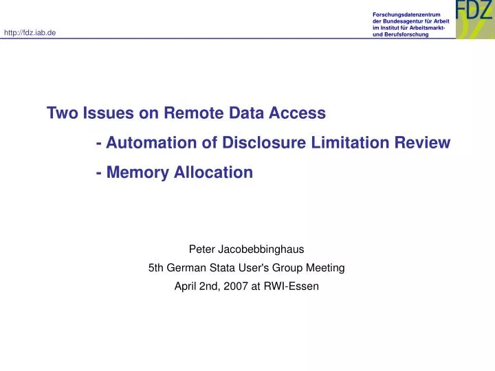 two issues on remote data access automation of disclosure limitation review memory allocation