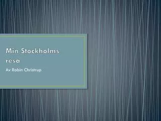 min stockholms resa