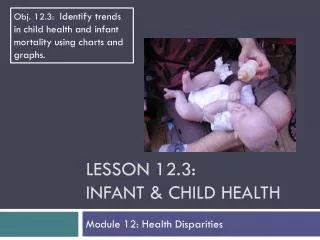 Lesson 12.3: Infant &amp; Child Health